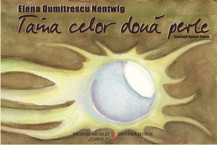 Taina celor două perle – lansare de carte la Muzeul Brăilei