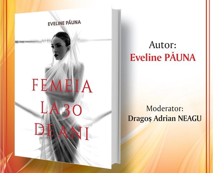 ”Femeia la 30 de ani” – lansare de carte