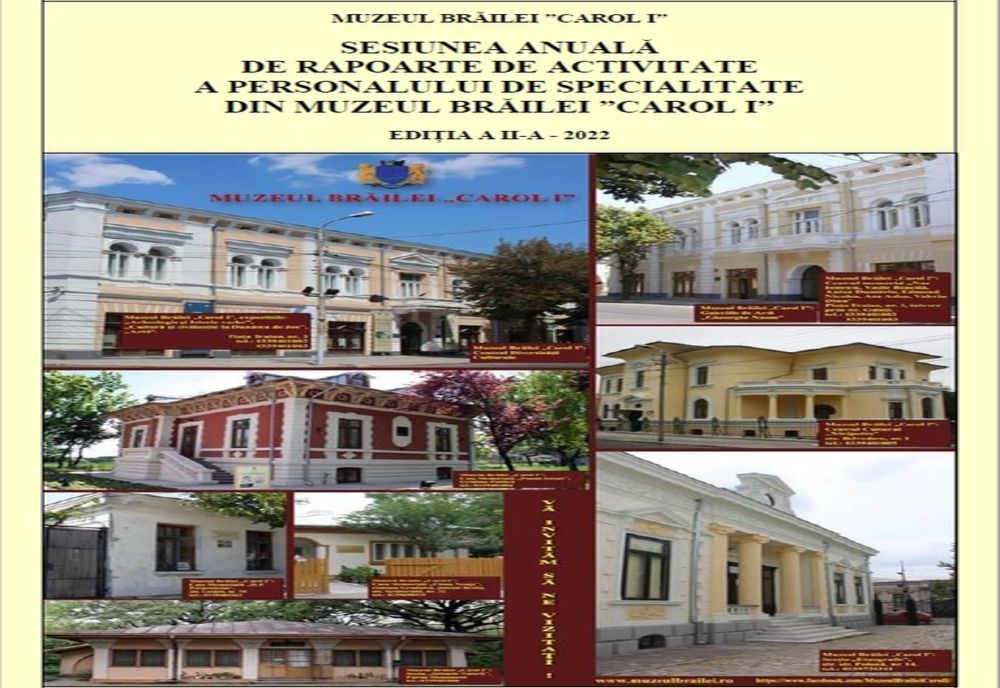 Sesiune de comunicări la Muzeul Brăilei ”Carol I”