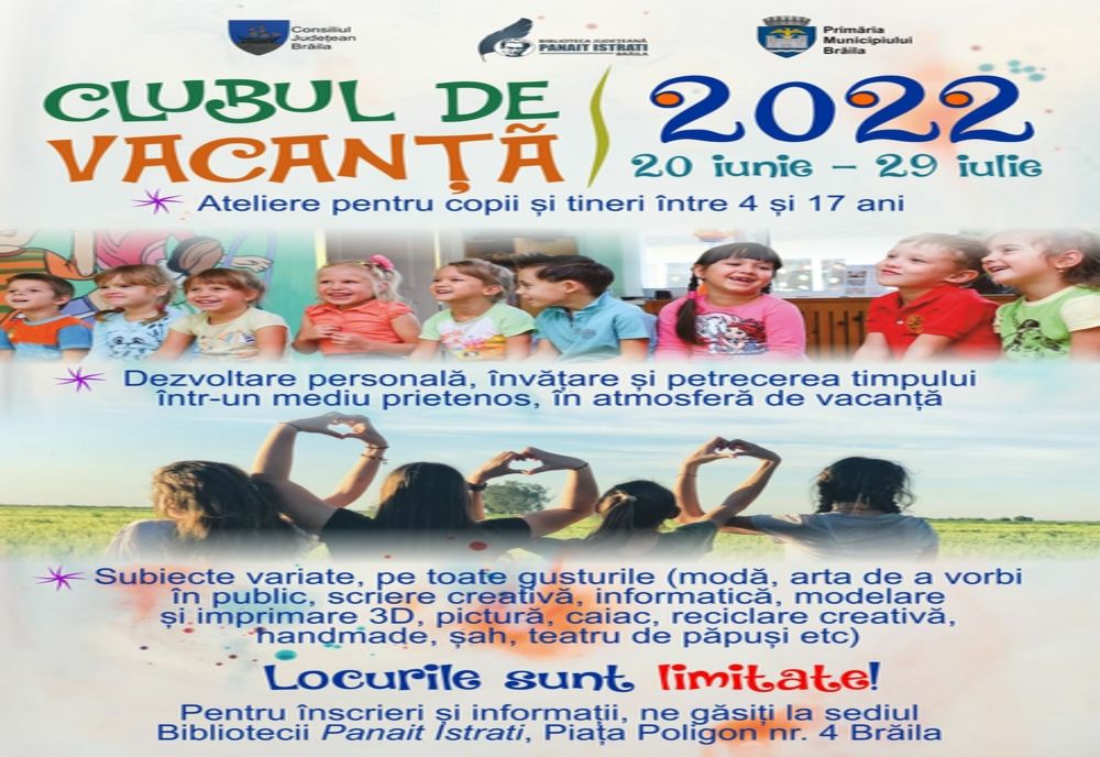 Biblioteca Județeană „Panait Istrati ”Brăila organizează CLUBUL DE VACANȚĂ 2022
