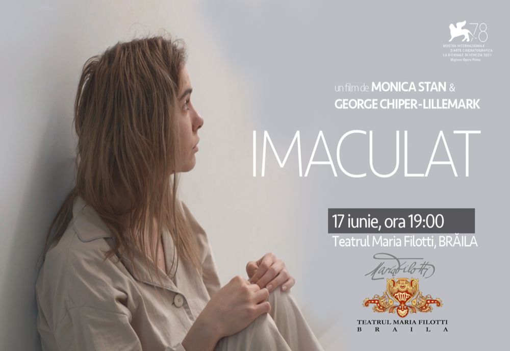 Filmul „Imaculat”, premiat la Festivalul de Film de la Veneția, ajunge la Teatrul Maria Filotti din Brăila