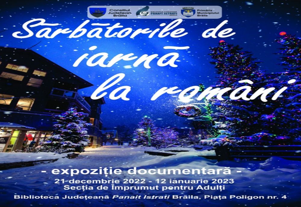 Expoziție documentară "Sărbătorile de iarnă la români" la Biblioteca Județeană "Panait Istrati" Brăila
