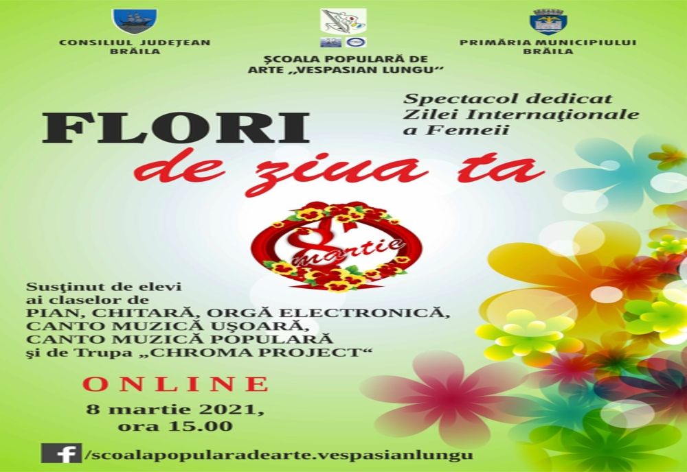Spectacol muzical online „Flori de ziua ta” la Şcoala Populară de Arte "Vespasian Lungu" Brăila