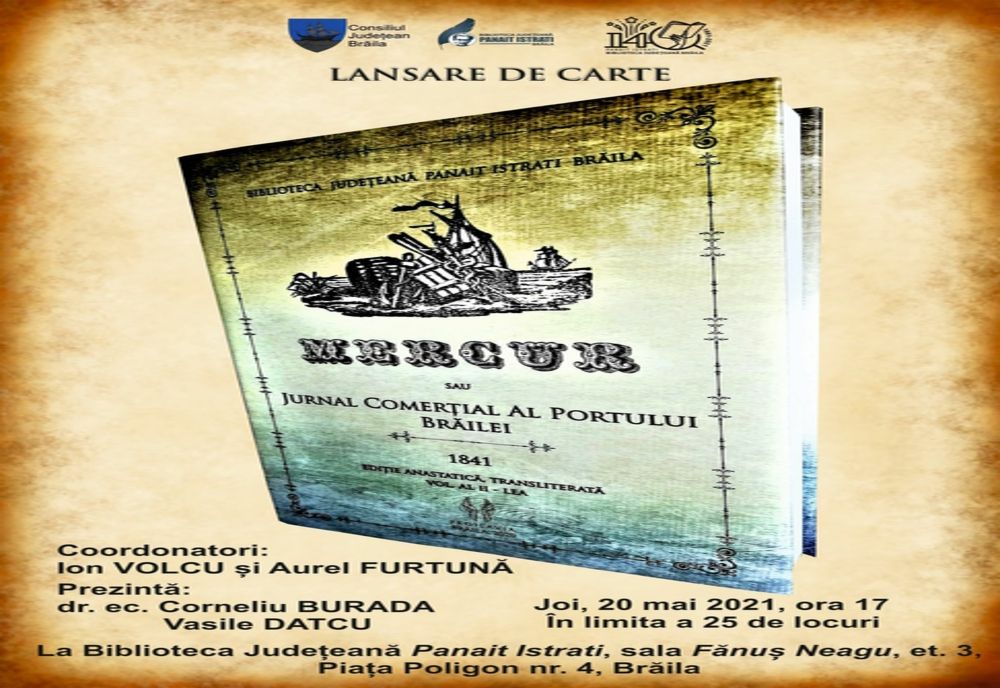 Lansarea volumului “Mercur sau Jurnal Comerțial al Portului Brăilei, 1841”