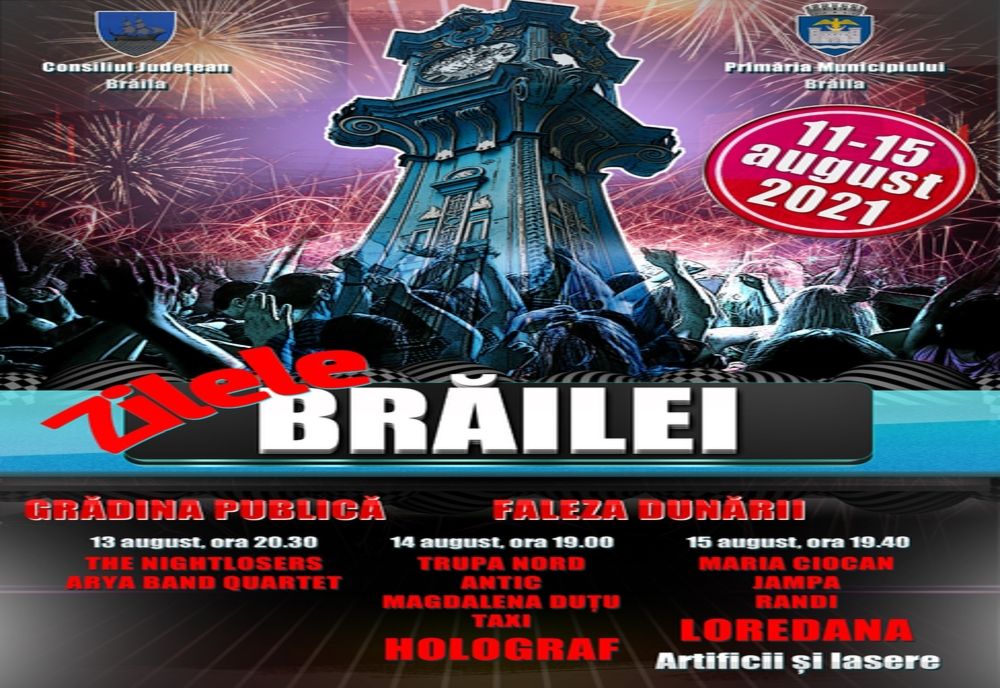 Zilele Brăilei se sărbătoresc în perioada 9-16 august