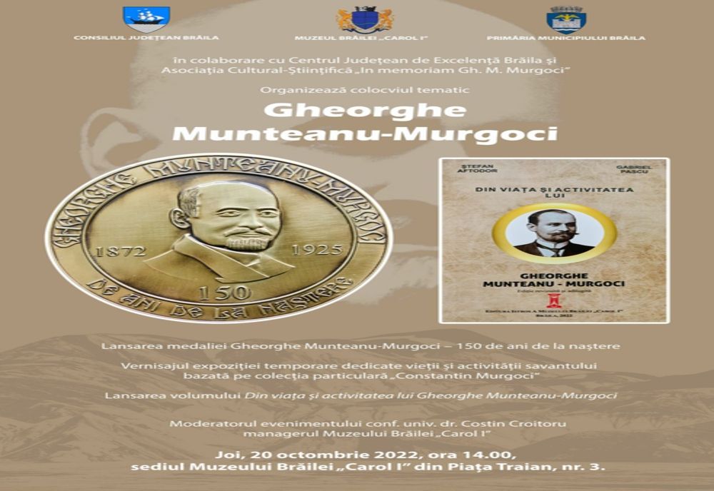 Colocviu dedicat marelui savant brăilean Gheorghe Munteanu Murgoci