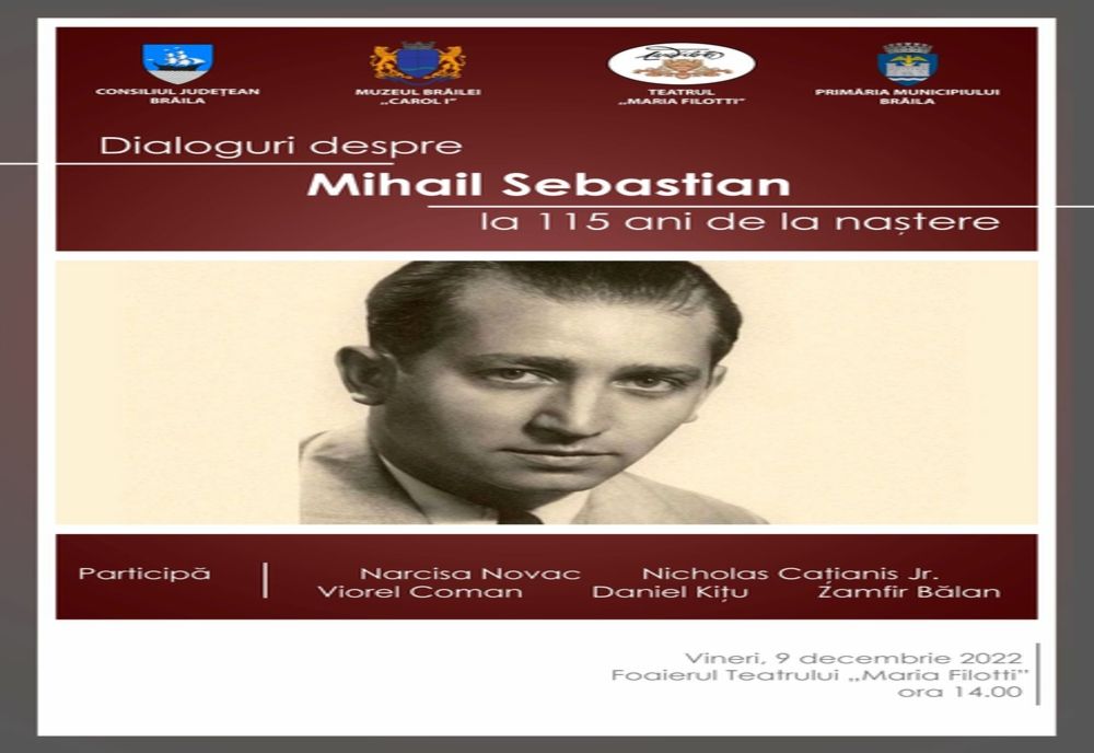 Dialoguri despre Mihail Sebastian, la 115 ani de la naștere