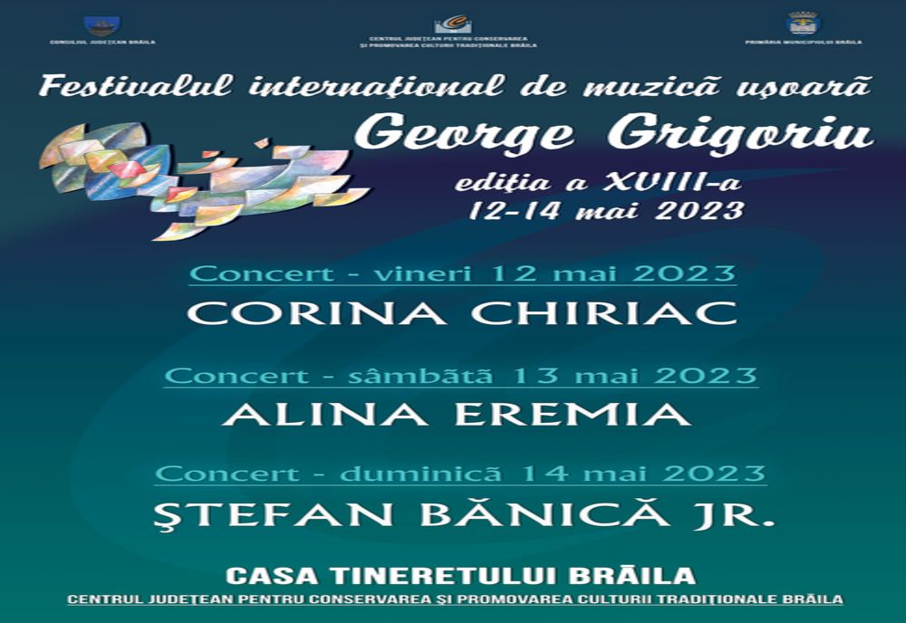 Festivalului Internațional de Muzică Ușoară „George Grigoriu”, Brăila 2023, va avea loc în perioada 12-14 mai