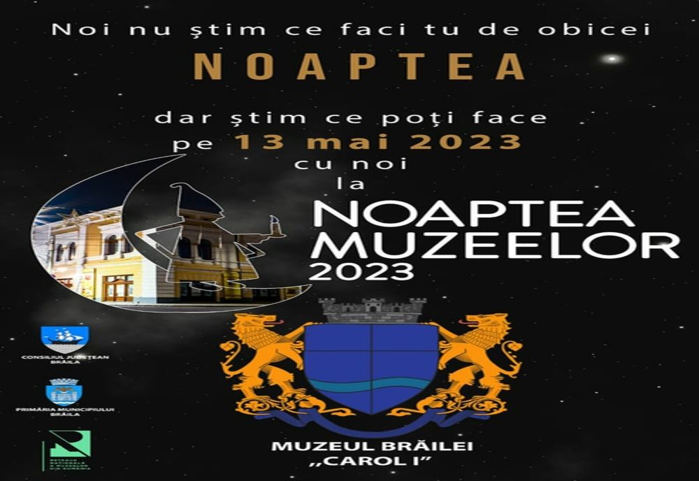 Noaptea Muzeelor la Muzeul Brăilei ”Carol I”