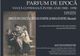 Expoziție ”Parfum de epocă”